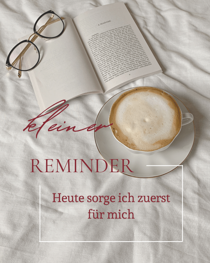 Immer für Andere da - heute sorge ich zuerst für mich